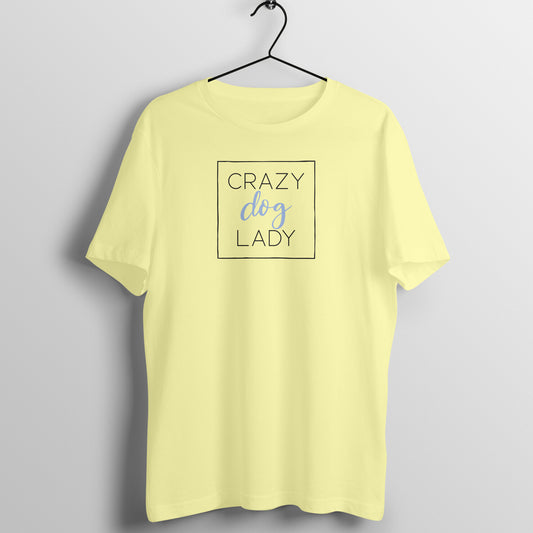 Crazy Dog Lady - Half Sleeve Tee
